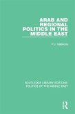 Arab and Regional Politics in the Middle East (eBook, ePUB)
