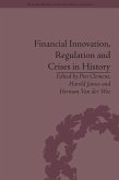 Financial Innovation, Regulation and Crises in History (eBook, PDF)
