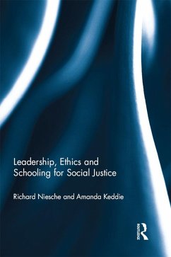 Leadership, Ethics and Schooling for Social Justice (eBook, ePUB) - Niesche, Richard; Keddie, Amanda