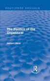 The Politics of the Unpolitical (eBook, ePUB)