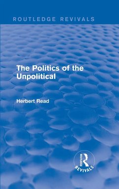 The Politics of the Unpolitical (eBook, PDF) - Read, Herbert