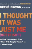 I Thought It Was Just Me (but it isn't) (eBook, ePUB)