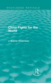 China Fights for the World (eBook, ePUB)