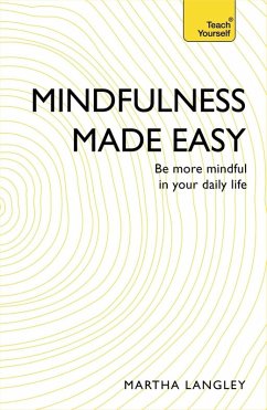 Mindfulness Made Easy (eBook, ePUB) - Langley, Martha