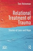 Relational Treatment of Trauma (eBook, ePUB)