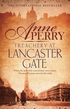 Treachery at Lancaster Gate (Thomas Pitt Mystery, Book 31) (eBook, ePUB) - Perry, Anne