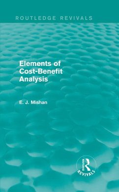 Elements of Cost-Benefit Analysis (Routledge Revivals) (eBook, ePUB) - Mishan, E.