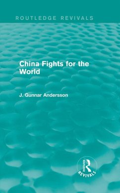 China Fights for the World (eBook, PDF) - Andersson, J. Gunnar