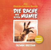 Die Rache der roten Mumie / Die Knickerbocker-Bande Bd.5 (1 Audio-CD)