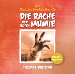 Die Rache der roten Mumie / Die Knickerbocker-Bande Bd.5 (1 Audio-CD) - Knickerbocker Bande,Die