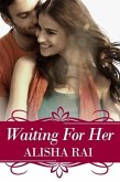 Waiting For Her (Karimi Siblings, #2) (eBook, ePUB)