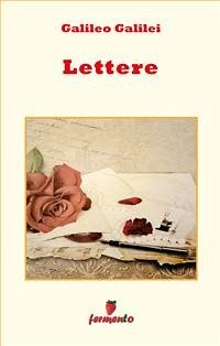 Lettere (eBook, ePUB) - Galilei, Galileo