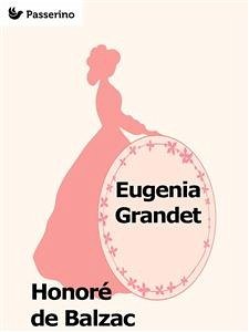 Eugenia Grandet (eBook, ePUB) - de Balzac, Honoré