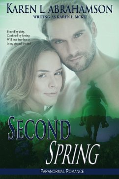 Second Spring (eBook, ePUB) - Abrahamson, Karen L.; Mckee, Karen L.