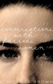 Conversations with Furious Women (Years 1-3) (eBook, ePUB) Conversations with Furious Women (Years 1-3) (eBook, ePUB)