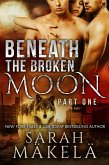 Beneath the Broken Moon: Part One (eBook, ePUB)