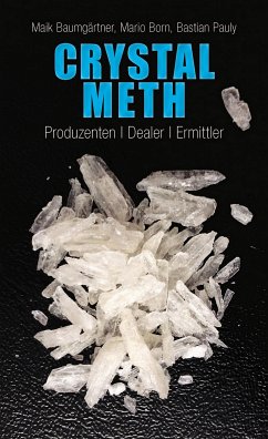 Crystal Meth (eBook, ePUB) - Baumgärtner, Maik; Born, Mario; Pauly, Bastian