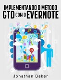 Implementando o método GTD com o Evernote (eBook, ePUB)