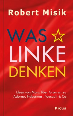 Was Linke denken (eBook, ePUB) - Misik, Robert