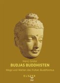 Budjas Buddhisten - Wege und Welten des frühen Buddhismus (eBook, ePUB)