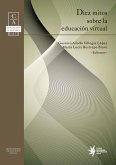 Diez mitos sobre la educación virtual: una mirada intercultural (eBook, PDF) Diez mitos sobre la educación virtual: una mirada intercultural (eBook, PDF)