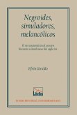 Negroides, simuladores, melancólicos. El ser nacional en el ensayo literario colombiano del siglo XX (eBook, PDF)
