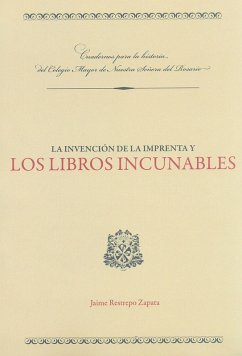 La invención de la imprenta y los libros incunables (eBook, ePUB) - Restrepo Zapata, Jaime