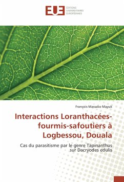 Interactions Loranthacées-fourmis-safoutiers à Logbessou, Douala - Massako Mayuk, François