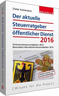 Der aktuelle Steuerratgeber öffentlicher Dienst 2016 - Kattenbeck, Dieter