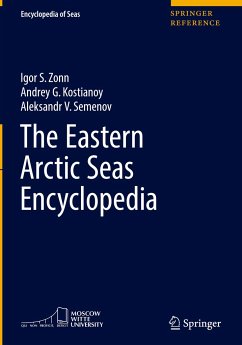 The Eastern Arctic Seas Encyclopedia - Zonn, Igor S.;Kostianoy, Andrey G.;Semenov, Aleksandr V.