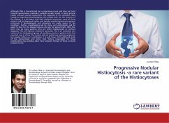 Progressive Nodular Histiocytosis -a rare variant of the Histiocytoses