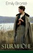 Sturmhöhe: Wuthering Heights - Klassiker der Weltliteratur Emily Brontë Author