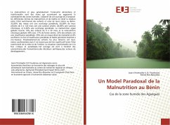 Un Model Paradoxal de la Malnutrition au Bénin - Toudonou, Jean-Christophe S. D.;Aboudou, Iréneé Bio