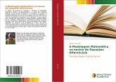 A Modelagem Matemática no ensino de Equações Diferenciais A Modelagem Matemática no ensino de Equações Diferenciais