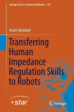 Transferring Human Impedance Regulation Skills to Robots - Ajoudani, Arash