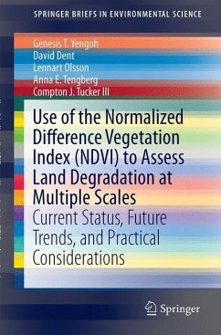 Use of the Normalized Difference Vegetation Index (NDVI) to Assess Land Degradation at Multiple Scales - Yengoh, Genesis Tambang;Dent, David;Olsson, Lennart