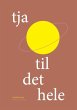 tja til det hele (eBook, ePUB) - Bild 1