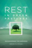 Rest in Green Pastures: Encouragement for Shepherds (eBook, ePUB)