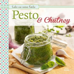 Pesto & Chutney (eBook, ePUB) - Komet Verlag