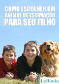 Como escolher um animal de estimação para seu filho (eBook, ePUB)