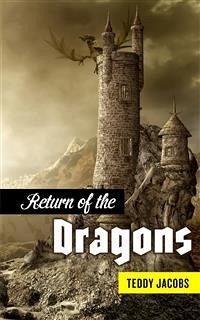 Return of the Dragons (eBook, ePUB) - Jacobs, Teddy