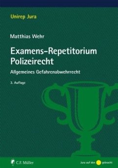 Examens-Repetitorium Polizeirecht - Wehr, Matthias
