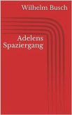 Adelens Spaziergang (eBook, ePUB)