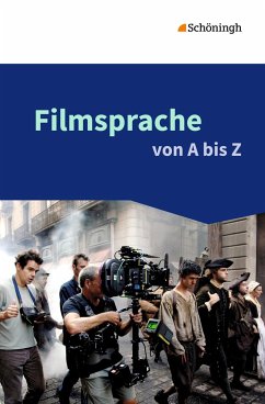 Filmsprache von A bis Z - Barkowsky, Katharina; Hüsemann, Kerstin; Rose, Johannes; Schneider, Olaf
