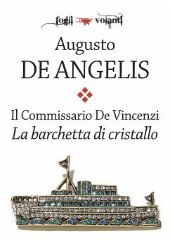 Il commissario De Vincenzi. La barchetta di cristallo (eBook, ePUB) - De Angelis, Augusto