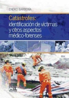 Catástrofes : identificación de víctimas y otros aspectos médico-forenses - Barbería Marcalain, Eneko