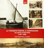 La targeta postal a Tarragona. Postals La targeta postal a Tarragona. Postals