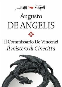 Il commissario De Vincenzi. Il mistero di Cinecittà (eBook, ePUB) - De Angelis, Augusto