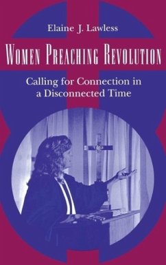 Women Preaching Revolution - Lawless, Elaine J