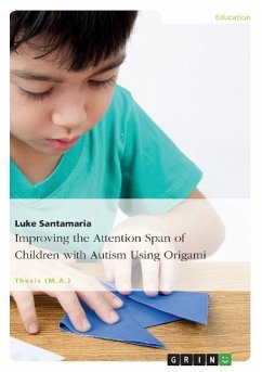 Improving the Attention Span of Children with Autism Using Origami - Santamaria, Luke